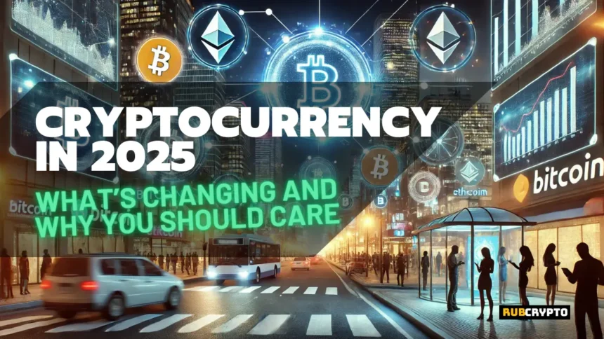 A futuristic cityscape in 2025 with glowing cryptocurrency symbols, blockchain data, and digital transactions, highlighting the evolution of crypto markets.